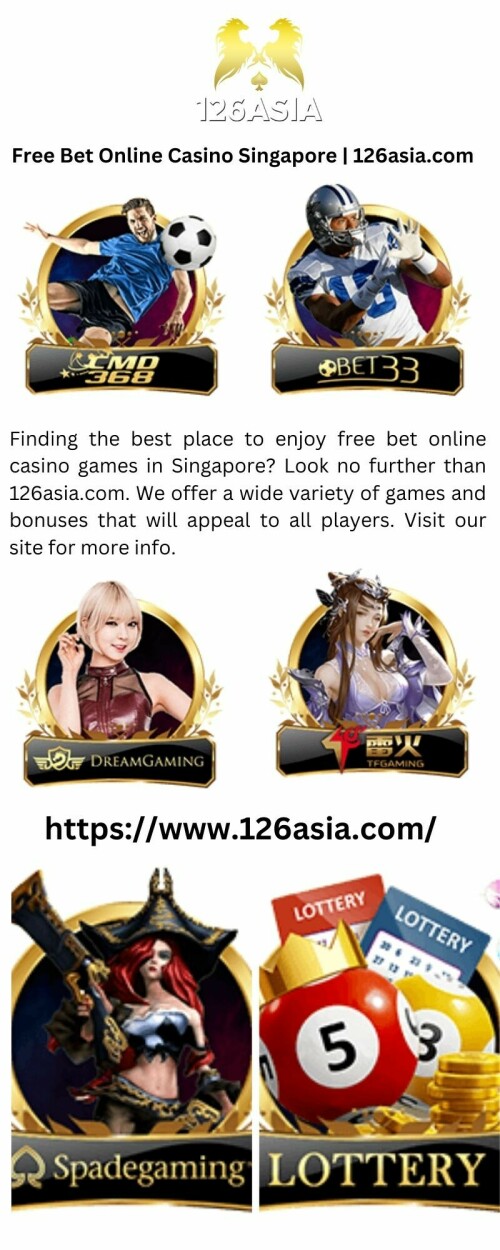 Finding the best place to enjoy free bet online casino games in Singapore? Look no further than 126asia.com. We offer a wide variety of games and bonuses that will appeal to all players. Visit our site for more info.

https://www.126asia.com/