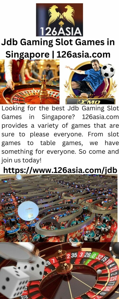 Looking for the best Jdb Gaming Slot Games in Singapore? 126asia.com provides a variety of games that are sure to please everyone. From slot games to table games, we have something for everyone. So come and join us today!

https://www.126asia.com/jdb