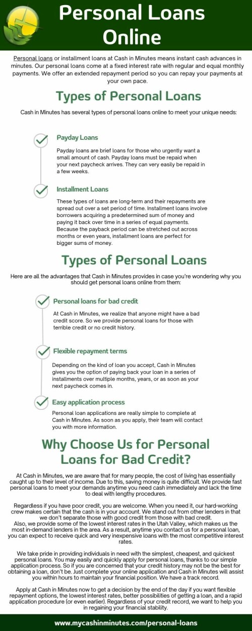Get personal loans online with Cash in Minutes to finance any purchase you make. Contact them now for a speedy personal loan approval, even if you have a less-than-perfect credit score!

Visit: https://mycashinminutes.com/personal-loans

#PersonalLoans
#PersonalLoansForBadCredit
#BestPersonalLoans
#PersonalLoansOnline
#QuickPersonalLoans