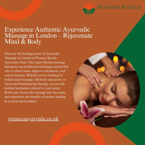 Discover the healing power of Ayurvedic Massage in London at Pranava Kerala Ayurveda Clinic. Our expert Kerala massage therapists use traditional techniques and herbal oils to relieve stress, improve circulation, and restore balance. Whether you're looking for Indian head massage, full-body relaxation, or Ayurveda Panchakarma therapy, we provide holistic treatments tailored to your needs. Book your Ayurvedic massage near me today and experience the benefits of ancient healing in a serene environment.

Know More https://pranavaayurveda.co.uk/