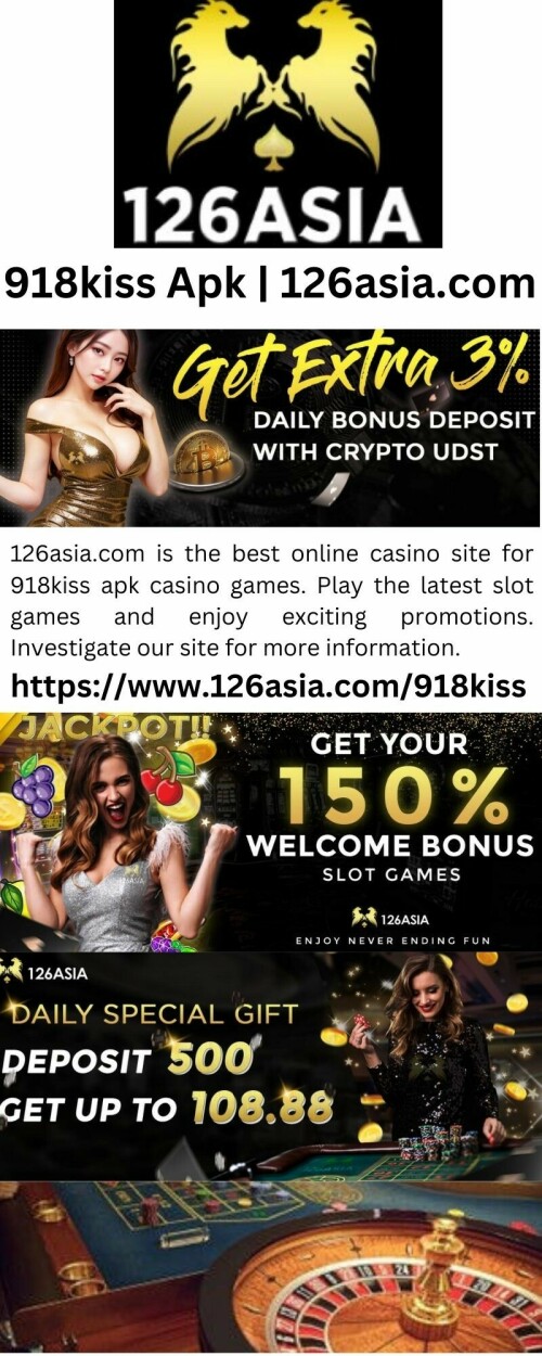 126asia.com is the best online casino site for 918kiss apk casino games. Play the latest slot games and enjoy exciting promotions. Investigate our site for more information.


https://www.126asia.com/918kiss