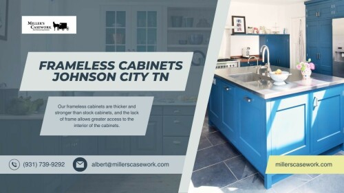 Miller’s Casework is a leading provider of frameless cabinets in Johnson City, TN, and the surrounding areas. Free project estimates.

 Visit : https://millerscasework.com/frameless-cabinets-johnson-city-tn/