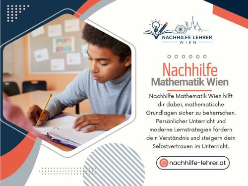 Immer mehr Eltern erkennen deshalb, dass professionelle Nachhilfe Mathematik Wien nicht nur kurzfristig vor Prüfungen hilft, sondern langfristig dabei unterstützt, stabile mathematische Grundlagen und mehr Selbstvertrauen aufzubauen. Ein erfahrener Tutor für Nachhilfe Mathematik Wien erkennt solche Unterschiede schneller als standardisierte Gruppenprogramme.
Phone: +068184466343

For More Information: https://nachhilfe-lehrer.at/nachhilfe-wien/mathematik/

Read Our Blogs:
https://nachhilfelehrerat.brushd.com
https://nachhilfelehrerat.bcz.com
https://nachhilfelehrerat.mystrikingly.com

Related Links:
https://campsite.bio/nachhilfelehrerat
https://www.goodreads.com/nachhilfelehrerat
https://issuu.com/nachhilfelehrerat