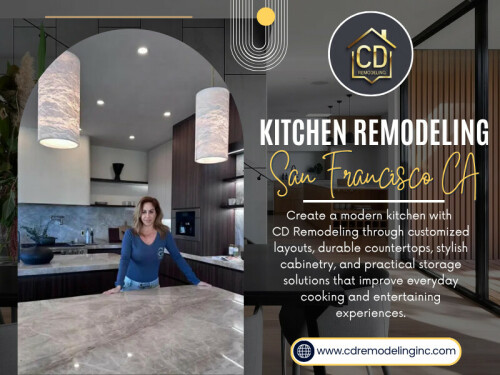In a city like San Francisco, where space is limited and homes often have older layouts, kitchen remodeling San Francisco CA isn’t just about upgrading finishes.

Contact CD Remodeling - General Contractor
CALL US : 415-275-1193
OFFICE ADDRESS : 2261 Market St STE 5444, San Francisco, CA 94114, United States

Read Our Blogs:
https://cdremodeling.tumblr.com/
https://cdremodelinginc.wordpress.com/
https://cdremodelinginc.brushd.com/

More Links:
https://heylink.me/cdremodelinginc
https://www.buzzfeed.com/cdremodelinginc
https://www.apsense.com/user/cdremodelinginc