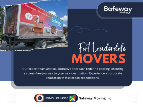 Fort Lauderdale movers provide essential services to streamline your relocation experience in this dynamic city. Understanding what they offer helps you make informed choices.

Safeway Moving Inc

Address: 5237 NW 33rd Ave, Fort Lauderdale, FL 33309, United States
Call Us: +18445694550
Email: info@safewaymovinginc.com
Find Us On Google Map: https://g.co/kgs/Mif4xHb

Read Our Blogs:
https://tinyurl.com/yhsvbfyw
https://is.gd/4NRLLz
https://v.gd/fRgi0L

More Links:
https://tinyurl.com/27lkva3b
https://is.gd/bkK95X
https://v.gd/bqZOmL