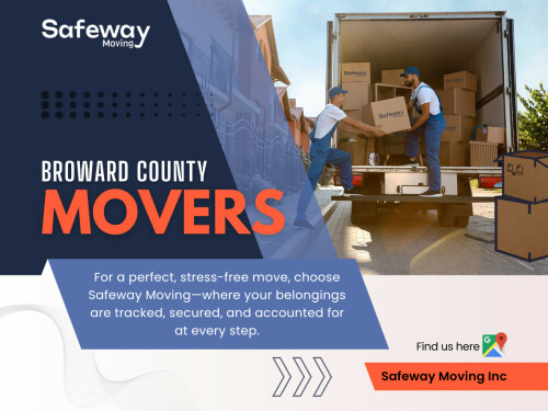 Choosing reliable Broward County movers means you’ll have professionals who understand the unique challenges of the area. They will manage all aspects of the move, including delicate items and bulky furniture, with the utmost care, thereby enabling you to concentrate on acclimating to your new environment.

Safeway Moving Inc

Address: 5237 NW 33rd Ave, Fort Lauderdale, FL 33309, United States
Call Us: +18445694550
Email: info@safewaymovinginc.com
Find Us On Google Map: https://g.co/kgs/Mif4xHb

Read Our Blogs:
https://v.gd/0zWqD7
https://tinyurl.com/2adzz2oz
https://is.gd/S5rG0O

More Links:
https://v.gd/YfHlYh
https://tinyurl.com/242sglbl
https://is.gd/kbZKQO