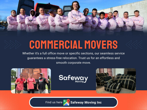 You’ll find numerous options when searching for “commercial movers near me.” Choosing local commercial movers can enhance the efficiency of your move by providing familiarity with the area and quick response times.

Safeway Moving Inc

Address: 5237 NW 33rd Ave, Fort Lauderdale, FL 33309, United States
Call Us: +18445694550
Email: info@safewaymovinginc.com
Find Us On Google Map: https://g.co/kgs/Mif4xHb

Read Our Blogs:
https://is.gd/Rqj1Am
https://v.gd/AmDuxW
https://tinyurl.com/26dh9yz7

More Links:
https://tinyurl.com/2cqlzd94
https://is.gd/hWdtvT
https://v.gd/8SPnRa