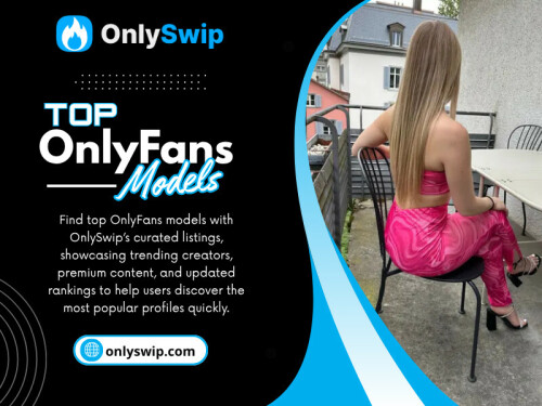 When users are trying to find top onlyfans models, random browsing usually creates more clutter than clarity. One result leads to another, then another, and before long, everything starts looking the same. The names blur together. The recommendations feel repetitive. And the search gets less useful with every click.

Read Our Blogs:
https://onlyswip.bcz.com/2026/03/31/onlyfans-models-near-me/
https://penzu.com/p/6477451e4f06912a
https://onlyswip.medium.com/onlyfans-findera9-67e3116e4811

Related Links:
https://campsite.bio/onlyswip
https://www.goodreads.com/user/show/199821873-onlyswip
https://vimeo.com/onlyswip