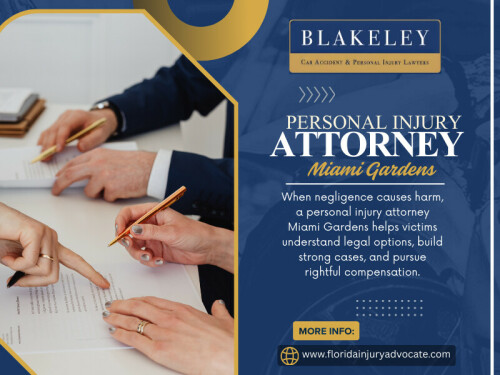 A Personal Injury Attorney Miami Gardens ensures that these issues are avoided and that the case is handled properly from the beginning.

Contact : Blakeley Car Accident & Personal Injury Lawyers West Palm Beach
Address: 2101 Vista Pkwy UNIT 304, West Palm Beach, FL 33411, United States
Phone :+15612323162

Find Us On  Google Map : https://maps.app.goo.gl/jnTiaqnKAecxxVXA9

Official Website:  https://www.floridainjuryadvocate.com/miami-gardens/personal-injury-lawyer/


Read Our Blog: 
https://floridainjuryadvocatefl.weebly.com/
https://injuryadvocatefl.yooco.org/florida_personal_injury_lawyer

https://medium.com/@floridainjuryadvocatefl/car-accident-lawyer-florida-fbb99b26f3ac


More Links:
https://campsite.bio/floridainjuryadvocate
https://www.flickr.com/people/floridainjuryadvocate
https://www.magcloud.com/user/floridainjuryadvocate
