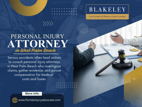 Understanding when to contact a lawyer and how legal support strengthens a case is essential. Working with experienced Personal Injury Attorneys In West Palm Beach ensures that claims are handled properly from the beginning.

Contact : Blakeley Car Accident & Personal Injury Lawyers West Palm Beach
Address: 2101 Vista Pkwy UNIT 304, West Palm Beach, FL 33411, United States
Phone :+15612323162

Find Us On  Google Map : https://maps.app.goo.gl/jnTiaqnKAecxxVXA9

Official Website:  https://www.floridainjuryadvocate.com/west-palm-beach/personal-injury-lawyer/

Read Our Blog: 
https://floridainjuryadvocatefl.weebly.com/
https://injuryadvocatefl.yooco.org/florida_personal_injury_lawyer
https://medium.com/@floridainjuryadvocatefl/car-accident-lawyer-florida-fbb99b26f3ac

More Links:
https://joy.bio/injuryadvocatefl
https://myanimelist.net/profile/injuryadvocatefl
https://twitback.com/floridainjuryadvocate