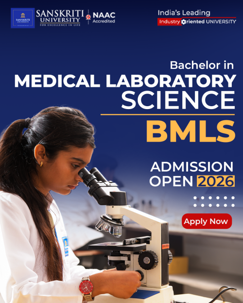 Enroll in the BMLS program at Sanskriti University and gain expertise in medical laboratory science, diagnostics, pathology, microbiology, and clinical testing. With advanced laboratories, practical training, and hospital-based internships, students develop strong technical skills for careers in hospitals, diagnostic labs, research centers, and healthcare institutions. Admissions Open 2026 – Apply Now.