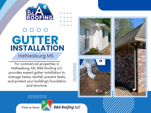 When you look up roofing companies near me, you'll discover that several provide basic gutter installation. But experienced workers such as B&A Roofing LLC offer customized gutter installation Hattiesburg MS that caters to your home's distinct style, material, and roof pitch. 

Find Us On Google Map: https://maps.app.goo.gl/4QdN3fuRbvJPhfRp7

Contact: B&A Roofing LLC
Address: 5 Rivers Dr Suite 40, Hattiesburg, MS 39401, United States
Phone: +16015203183

Read Our Blogs:
https://site-xpvd5gf1l.godaddysites.com/b-and-a-roofing-llc/f/roofing-companies-near-me
https://68ff15c4efb58.site123.me/blog/gutter-installation-hattiesburg-ms
https://baroofingshattiesburg.jimdosite.com/

More Links:
https://linktr.ee/baroofingshattiesburg
https://gravatar.com/baroofingshattiesburg
https://baroofingshattiesburg.quora.com/
https://www.behance.net/roofingmeridian