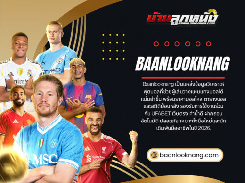 โลกของการเดิมพันฟุตบอลเต็มไปด้วยทั้งความสนุกและความซับซ้อน โดยเฉพาะเมื่อเกี่ยวข้องกับ บ้านลูกหนัง และระบบของ baanlooknang ที่ผู้เล่นจำนวนมากเริ่มต้นเส้นทางของ แทงบอล

อ่านบล็อกของเรา:
https://medium.com/@baanlooknang/บ้านลูกหนังบ้านลูกหนัง-2e551009d3d5
https://baanlooknang.wixsite.com/baanlooknang/post/baanlooknang
https://baanlooknang.weebly.com/blog/5629153

ลิงก์เพิ่มเติม:
https://gettr.com/user/baanlooknang
https://peatix.com/user/29665258/view
https://www.viki.com/users/baanlooknang/collections