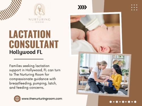 Parents searching for a Lactation Consultant Hollywood Fl should also focus on finding a professional who creates a comfortable environment where they can openly discuss concerns.

Click here for more information: https://www.thenurturingroom.com/lactation-consultant

The Nurturing Room

Location: Weston, Florida, 33326, USA
Phone: +1-888-707-1320
Find Us On Google Maps: https://maps.app.goo.gl/hX82o7vCQovNiBKh6

Read Our Blogs:
https://thenurturingroom.medium.com/
https://thenurturingroom.jimdofree.com/
https://thenurturingroom.weebly.com/

More Links:
https://heylink.me/thenurturingroom/
https://peatix.com/user/30374975/view
https://triberr.com/thenurturingroom