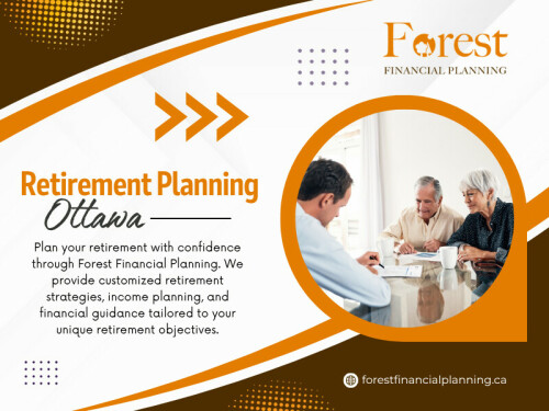 A well-thought-out Retirement Planning Ottawa helps a person evaluate their financial situation, plan for future needs and make decisions with greater confidence. Working with a Financial Planner Ottawa can also help to identify areas that may need attention before they become bigger problems.

Contact : Forest Financial Planning

Address: 115 Bank Street, Suite 23, Ottawa, Ontario, K1P 5N5, Canada

Phone Number: +16136637991

Read Our Blog:

https://forestfinancialplanning.tumblr.com/

https://site-yz6nqh1js.godaddysites.com/f/financial-advisor-ottawa

http://6a57335552743.site123.me

More Links:

https://litelink.at/forestfinancialplanning

https://www.buzzfeed.com/forestfinancialplanning

https://gettr.com/user/forestfinancialplanning