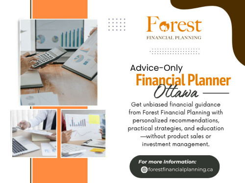 Some individuals may prefer complete financial planning support, while others may only need specific guidance.

An Advice-Only Financial Planner Ottawa can be helpful for people who want professional recommendations while continuing to manage their own investments.

Contact : Forest Financial Planning

Address: 115 Bank Street, Suite 23, Ottawa, Ontario, K1P 5N5, Canada

Phone Number: +16136637991

Read Our Blog:

https://forestfinancialplanning.mystrikingly.com/

https://site-yz6nqh1js.godaddysites.com/f/financial-advisor-ottawa

http://6a57335552743.site123.me

More Links:
https://magic.ly/forestfinancialplanning

https://www.magcloud.com/user/forestfinancialplanning
Some individuals may prefer complete financial planning support, while others may only need specific guidance.

An Advice-Only Financial Planner Ottawa can be helpful for people who want professional recommendations while continuing to manage their own investments.

Contact : Forest Financial Planning

Address: 115 Bank Street, Suite 23, Ottawa, Ontario, K1P 5N5, Canada

Phone Number: +16136637991

Read Our Blog:

https://forestfinancialplanning.mystrikingly.com/

https://site-yz6nqh1js.godaddysites.com/f/financial-advisor-ottawa

http://6a57335552743.site123.me

More Links:
https://magic.ly/forestfinancialplanning

https://www.magcloud.com/user/forestfinancialplanning

https://www.band.us/@forestfinancial

https://www.band.us/@forestfinancial