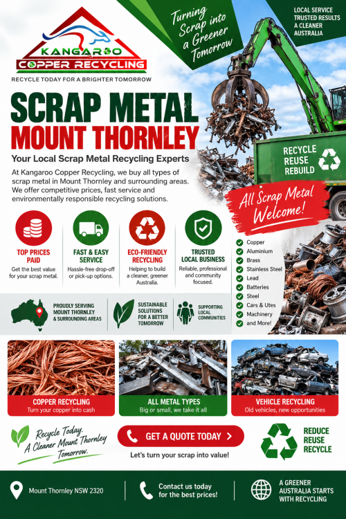 Kangaroo Copper Recycling provides reliable scrap metal recycling solutions for households, businesses, tradespeople, and industrial customers. Our Scrap Metal Mount Thornley services make it easy to recycle unwanted copper, aluminium, brass, steel, and other recyclable metals responsibly. We focus on convenient service, competitive prices, and efficient recycling practices to help customers get value from their unwanted metal. Choose Kangaroo Copper Recycling for dependable scrap metal solutions, professional service, and responsible recycling across Mount Thornley and surrounding areas.
For more information:https://kangaroocopperrecycling.com.au/scrap-metal-mount-thornley/