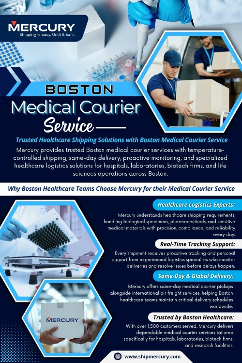 Healthcare logistics demands a different level of trust. Medical Courier Service Boston must operate with precision, accountability, and consistency.
Unlike standard delivery systems, Boston Medical Courier Service focuses on controlled handling and strict timing requirements.

Click here for more information: https://www.shipmercury.com/location/medical-courier-service-boston

Address: 61 Batterymarch St 1st Floor, Boston, MA 02110, United States
Phone: +1-617-723-5205
Email: support@shipmercury.com

Find Us On Google Maps: https://maps.app.goo.gl/ndWwnbPQDhuksmoq8

Read Our Blog:
https://medium.com/@shipmercuryservice/about
https://shipmercury.wordpress.com
https://shipmercury.weebly.com/

More Links:
https://heylink.me/shipmercury/
https://campsite.bio/shipmercury
https://disqus.com/by/shipmercuryma/about/
https://www.magcloud.com/user/shipmercury
https://gravatar.com/shipmercury