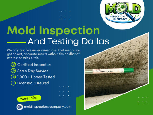 In a market like Dallas, where humidity and hidden moisture issues are common, understanding the difference between Mold Inspection And Testing Dallas services isn’t just helpful it’s critical.

Mold Inspections Company Dallas

Address: 4600 Greenville Ave #181a, Dallas, TX 75206, United States
Phone Number: +19402900701
Find Us On Google Map: https://maps.app.goo.gl/WvkdK1aZXoQ96oPm7

Read Our Blogs:
https://v.gd/wLVSzY
https://is.gd/UYkb3N
https://tinyurl.com/248c4968

More Links:
https://is.gd/Tz4VYd
https://v.gd/zP7EAP
https://tinyurl.com/23kps4s7