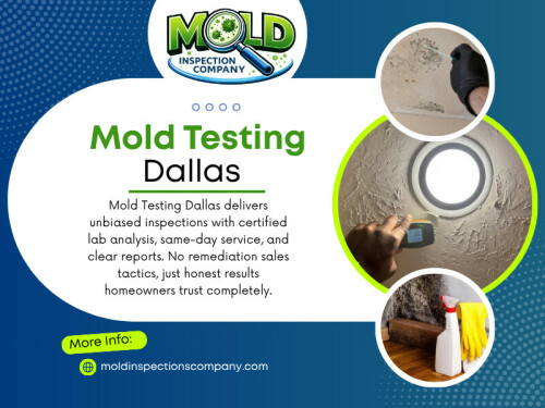 Getting Mold Testing Dallas done isn’t about overreacting it’s about getting clarity. It tells you whether you’re dealing with a minor issue or something that needs immediate attention.

Mold Inspections Company Dallas

Address: 4600 Greenville Ave #181a, Dallas, TX 75206, United States
Phone Number: +19402900701
Find Us On Google Map: https://maps.app.goo.gl/WvkdK1aZXoQ96oPm7

Read Our Blogs:
https://v.gd/KeAA9R
https://tinyurl.com/248c4968
https://is.gd/qYJW2a

More Links:
https://tinyurl.com/22zek4h8
https://v.gd/QLkjIh
https://is.gd/0Cshqp