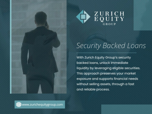 Traditional lending options may not suit those whose income fluctuates or those looking to avoid the complexities of long-term mortgage-style loans. Security Backed Loans serve as a more agile solution for those with a strong asset base.

Zurich Equity Group

Address: Europaallee 41, 8004 Zürich Switzerland
Phone: +41 43 550 73 93

Read Our Blogs:
https://v.gd/Qmjx6y
https://tinyurl.com/23oh7amk
https://is.gd/F1amxl

More Links:
https://v.gd/qHF5GM
https://is.gd/YfFrCS
https://tinyurl.com/2c3zj4ey