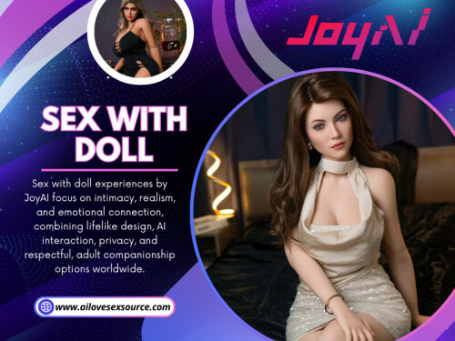Understanding expectations around Sex With Doll experiences is essential for long-term satisfaction. These dolls are designed to provide comfort, privacy, and personal enjoyment, but they are not replacements for human relationships.

For More Information: https://ailovesexsource.com/product/karina-chiba-ai-smart-interactive-hip-model-5-point-touch-sound-clamping-suction-swing-skin-friendly-tpe/

Joy AI

Address: Changhong Technology Tower , Nanshan District High-tech Industrial Park, ShenZhen

Phone: +1949-954-7722

Read Our Blogs:

https://ailovesexsource.wordpress.com/

https://ailovesexsource.weebly.com/

https://ailovesexsource.brushd.com/

More Links:

https://campsite.bio/ailovesexsource

https://www.ted.com/profiles/50982573/about

https://www.behance.net/ailovesexsource