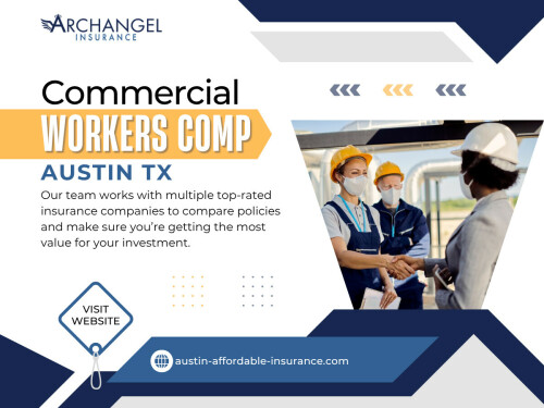 Beyond legal protection, it also builds trust with your team. Employees feel safer knowing their employer has their back. For industries like construction, landscaping, or delivery services, commercial workers comp Austin TX isn’t optional — it’s a necessity for peace of mind.

Official Website - https://austin-affordable-insurance.com/commercial-and-workmans/

Find us on Google Map - https://maps.app.goo.gl/DgM8uwRpWbHRrGkW8

Archangel Insurance Austin
Contact Us -
Address - 901 Mopac Expressway South, Building 1, Suite 300, Austin, Texas 78746
Phone No - 737-257-6007

Read Our Blogs - 
https://archangelinsuranceaustin.medium.com/commercial-insurance-austin-tx-211852dd3eaa
https://austininsurance.wixsite.com/austininsurance

More Links - 
https://www.renderosity.com/users/id:1794439
https://opencollective.com/archangelinsuranceaustin
https://zrzutka.pl/profile/archangel-insurance-austin-603529