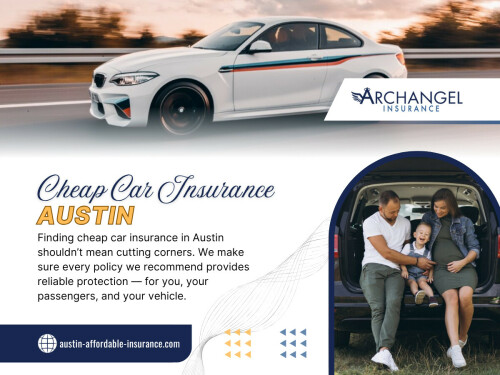 Bundling often unlocks multi-policy discounts while simplifying renewals. Even renters can benefit by combining auto and renters insurance — a smart move for anyone seeking cheap car insurance Austin families can depend on year-round.

Official Website - https://austin-affordable-insurance.com/auto-insurance/

Find us on Google Map - https://maps.app.goo.gl/DgM8uwRpWbHRrGkW8

Archangel Insurance Austin
Contact Us -
Address - 901 Mopac Expressway South, Building 1, Suite 300, Austin, Texas 78746
Phone No - 737-257-6007

Read Our Blogs - 
https://archangel-insurance-austin.jimdosite.com/
https://austininsurance.wixsite.com/austininsurance

More Links - 
https://www.buzzfeed.com/archangelinsuranceaustin
https://vimeo.com/archangelinsuranceaustin
https://www.apsense.com/user/austininsurance