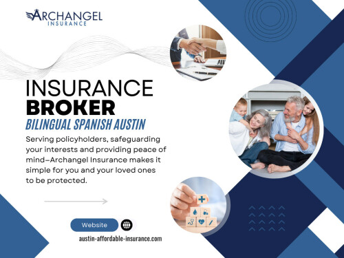 Here’s the truth — insurance doesn’t have to be expensive to be effective. With help from a trusted Insurance broker bilingual Spanish Austin like Archangel Insurance, families can find real coverage that fits their lifestyle and their budget.

Find us on Google Map - https://maps.app.goo.gl/DgM8uwRpWbHRrGkW8

Archangel Insurance Austin
Contact Us -
Address - 901 Mopac Expressway South, Building 1, Suite 300, Austin, Texas 78746
Phone No - 737-257-6007

Read Our Blogs - 
https://site-e74w2z9y7.godaddysites.com/f/affordable-insurance-austin-tx
https://archangel-insurance-austin.jimdosite.com/

More Links - 
https://linkfly.to/archangelinsuranceaustin
https://www.flickr.com/people/archangelinsuranceaustin/
https://medium.com/@archangelinsuranceaustin/about