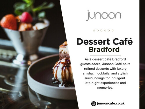 A dessert cafe Bradford, which also serves mocktail, is an added fun experience. Pairing the right dessert with a drink can enhance flavors and make the evening feel truly indulgent.

Official Website: https://junooncafe.co.uk/about-us

Contact: Junoon Cafe
Address: 1st Floor, 156 Grattan Rd, Bradford BD1 2JL, United Kingdom
Phone Number: +441274449066

Find us on Google Map: https://maps.app.goo.gl/cK2pitRABFE9HWqS9

Read Our Blogs:
https://junooncafebradford.medium.com/student-friendly-shisha-bradford-1691c232a984
https://junooncafebradford.wordpress.com
https://junooncafe.wixsite.com/junoon-cafe

More Links:
https://beacons.ai/junooncafebradford
https://peatix.com/user/28685366/view
https://www.goodreads.com/junooncafebradford