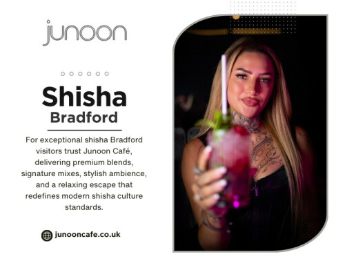 The best Shisha Bradford, like the Junoon Café, is a hospitality environment that is intended for the purpose of conversation and to unwind. The seats are decorated with soft furnishings, lighting, and music that ensure the experience is more than just about the smoke.

Find us on Google Map: https://maps.app.goo.gl/cK2pitRABFE9HWqS9

Contact: Junoon Cafe
Address: 1st Floor, 156 Grattan Rd, Bradford BD1 2JL, United Kingdom
Phone Number: +441274449066

Read Our Blogs:
https://junooncafe.brushd.com/
https://junooncafebradford.mystrikingly.com
https://6972018839ad7.site123.me

More Links:
https://heylink.me/junooncafebradford
https://www.mixcloud.com/junooncafebradford/
https://www.trepup.com/@junooncafebradford