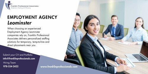 When choosing an experienced Employment Agency Leominster companies rely on, Franklin Professional Associates delivers personalized staffing solutions for temporary, temp-to-hire and direct placements near you. Let our local expertise guide your success and reach out to Franklin Professional Associates now. Visit at:https://franklinprofessionals.com/